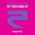 DJ Herbie、Jolly Dj - Put Your Hands Up (Elektro Radio Edit)