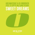 DJ Groover、Elliotte Williams-N'Dure、Kid Massive - Sweet Dreams (Deep Vocal Mix)(Remix)