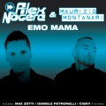 Alex Nocera、Maurizio Montanari - Emo Mama (Radio Edit)