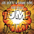 Zulu、Danny Kore、Joe Bertè - Jump Jump (Main Mix)