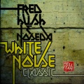 Fred Hush、Noseda - White Noise