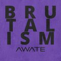 Krucial、Big Ben、Awate、A Star - Brutalism (Remix)