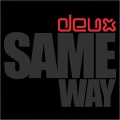 deux - Same Way (Hard Mix)(Remix)