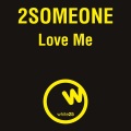 Love Me (Lanfranchi & Marchesini Radio)(Radio Edit)