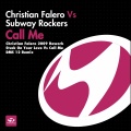christian falero、Subway Rockers - Call Me (Christian Falero Vs Subway Rockers)(Remix)