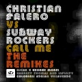 christian falero、Subway Rockers - Call Me (Christian Falero Vs Subway Rockers)(Remix)