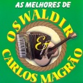 Oswaldir e Carlos Magrão - De Tanto Tocar Vanerão