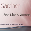Gardner - Feel Like a Woman (Prestìs Respect Edit)