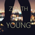 Zenith - Young