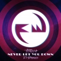 Toniia、magnus - Never Let You Down