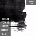 Wadnes Band - When You're Hard (Radio Edit)