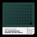 Henrix、celeda - The Underground (Ronnie Spiteri Remix - Radio Edit)