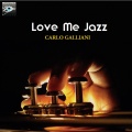 Carlo Galliani - Love Me Jazz