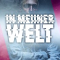 In meiner Welt (Explicit)