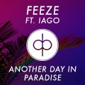 Feeze、Iago - Another Day in Paradise (Radio Edit)