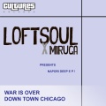 Miruga、Loftsoul - War Is Over