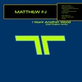 M12 Project、Matthew Fj - I Want Another World (M12 Project Remix)
