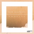 raw district、Giorgia Angiuli - Gravity