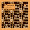 Joseph Chisanga、ZAKI - Love Is in the Air (Anton Dhouran Remix)