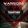Warriors、Laurent Veix、Dany H - Together (Club Mix)