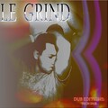 Mark Velazquez、-M- - Le Grind (Tech Dub) Dub Editions((Tech Dub) Dub Editions)(Remix)