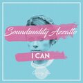 Azzalto、Soundsouality - I Can