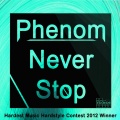 Phenom - Never Stop