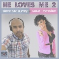 Steve Silk Hurley、cece peniston - He Loves Me 2 (Remix)