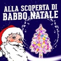 La Compagnia Dei Giraldi、Stephie Dee、Marta - Alla scoperta di babbo Natale