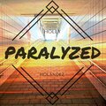 Holandez、Holly - Paralyzed (feat. Holly)(Radio Version)