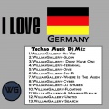 William Gallery - I Love Germany Techno Music Dj Mix
