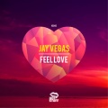 Jay Vegas - Feel Love (Original Mix)(Remix)