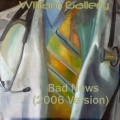 William Gallery - Bad News 2006 Version (Bad News 2006 Version)