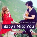 DJ Danny、Sid Rapper - Baby I Miss You