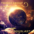 Houslast - Things about living