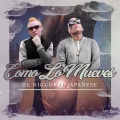 El Niggor、japanese - Como Lo Mueves (feat. Japanese)