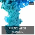 Freaks (Edit Alanjauz)