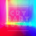 LuKas - Cry Baby