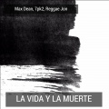 La Vida Y La Muerte