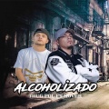Thug Pol、Hover - Alcoholizado (feat. Hover)
