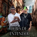 La Hermandad 128、Thug Pol - Debes De Entender (feat. Thug Pol)