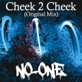 No-One - Cheek 2 Cheek