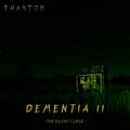 Dementia II: The Silent Curse