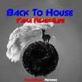 Back To House (Original mix)