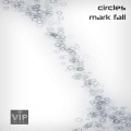 Mark Fall - Circles
