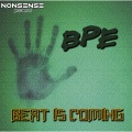 BpE - Beat Is Coming