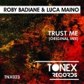 Luca Maino、Roby Badiane - Trust Me (Original mix)