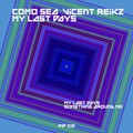 Como Sea、Vicent Reikz - My Last Days (Original mix)