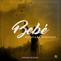 Nacho A.K.A Augenuino - Bebé
