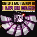Karl8、Andrea Monta - I Can Do Magic (Walterino Disco Mood Remix)